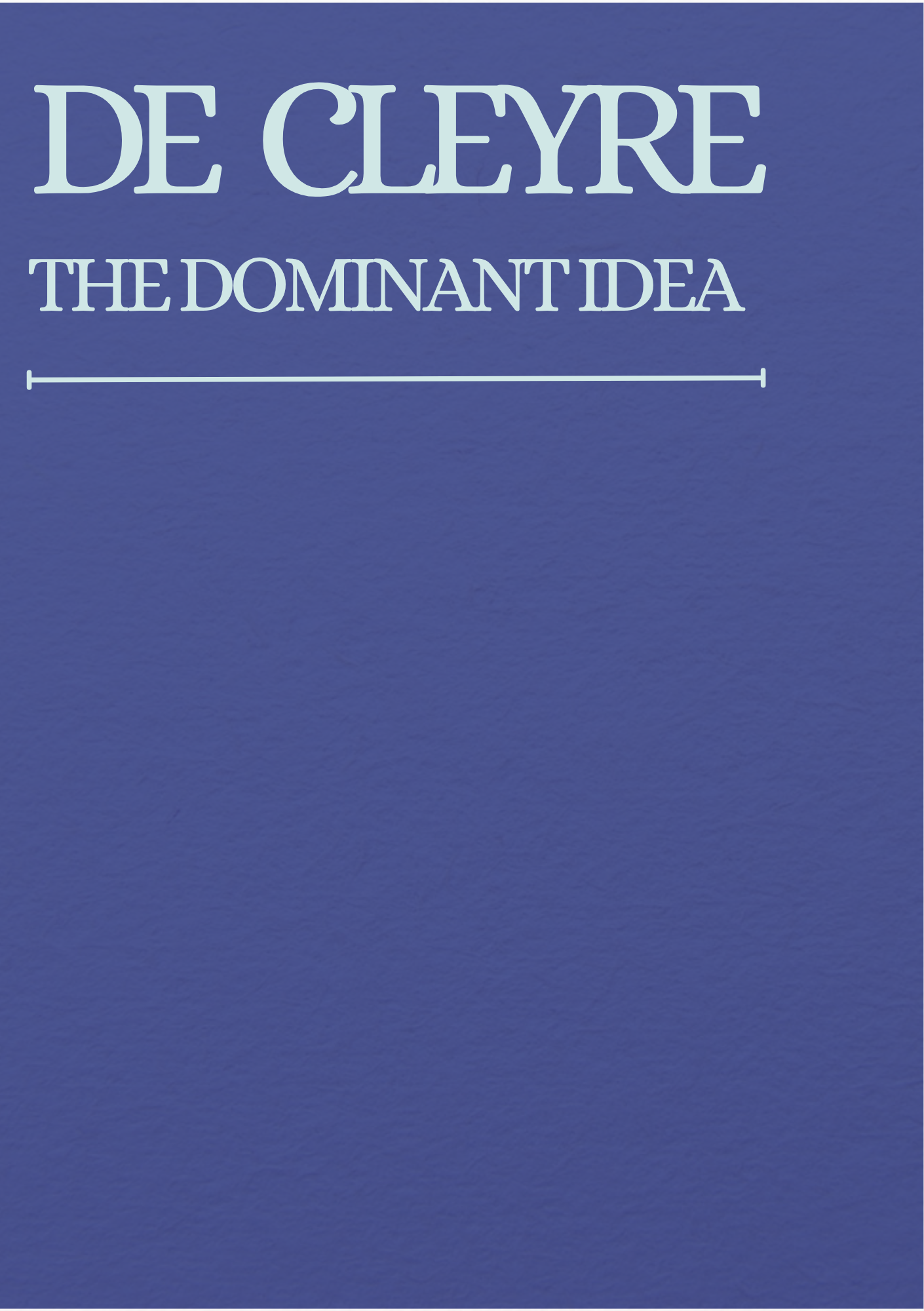 The Dominant Idea